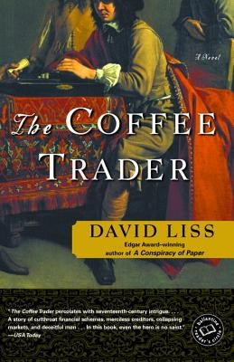 The Coffee Trader by Liss, David