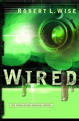 Wired by Wise, Robert L.