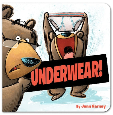 Underwear! by Harney, Jennifer