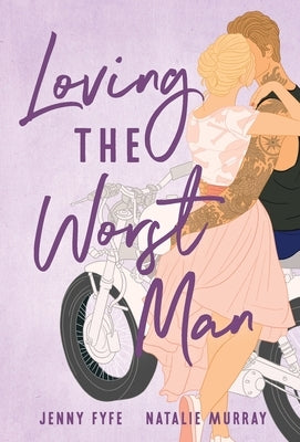 Loving the Worst Man by Fyfe, Jenny