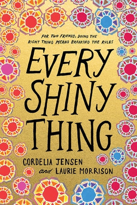 Every Shiny Thing by Jensen, Cordelia