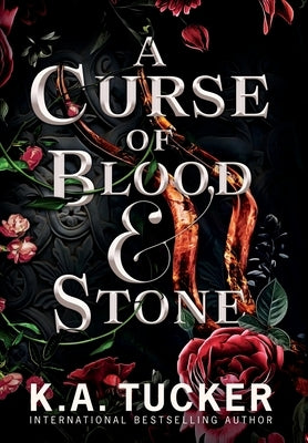 A Curse of Blood and Stone by Tucker, K. a.