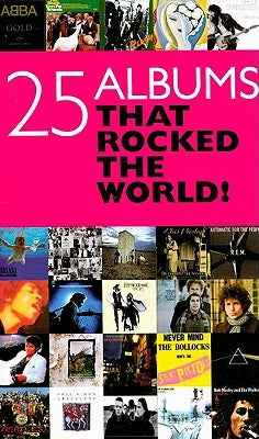 25 Albums That Rocked the World! by Brown, Geoff