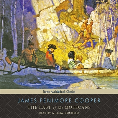 The Last of the Mohicans, with eBook by Cooper, James Fenimore