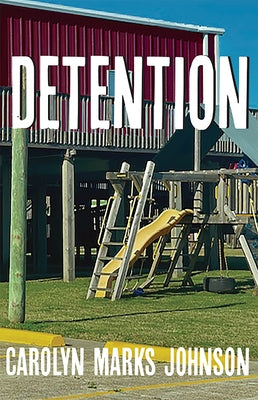 Detention by Johnson, Carolyn