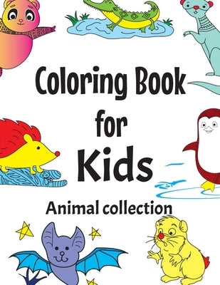 Coloring Books for Kids Animal Collection: Exclusive Work - 94 Animal illustrations with names and first letter - Great Coloring Book for Boys, Girls, by Anderson, Jennifer