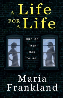 A Life for a Life by Frankland, Maria