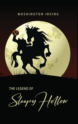 The Legend of Sleepy Hollow by Irving, Washington