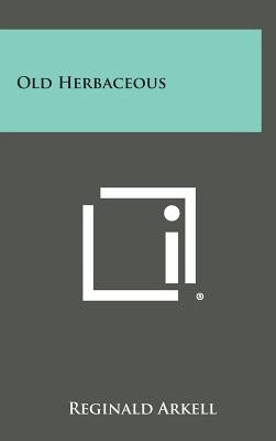 Old Herbaceous by Arkell, Reginald