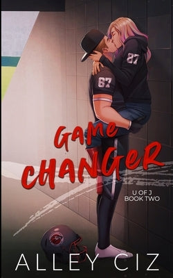 Game Changer: Illustrated Special Edition by Ciz, Alley