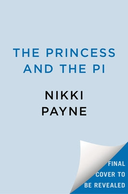 The Princess and the P.I. by Payne, Nikki