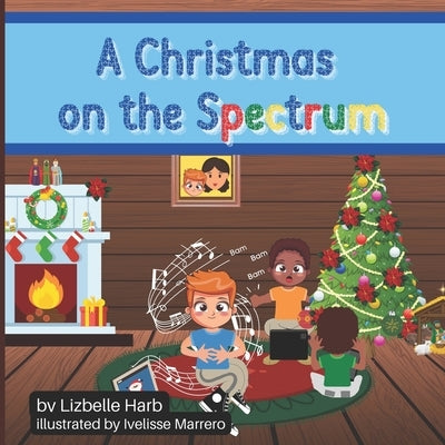 A Christmas on the spectrum by Marrero, Ivelisse