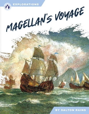 Magellan's Voyage by Rains, Dalton