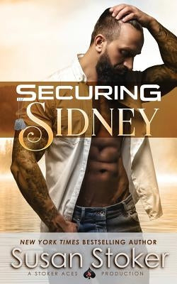 Securing Sidney by Stoker, Susan