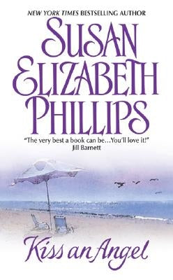 Kiss an Angel by Phillips, Susan Elizabeth