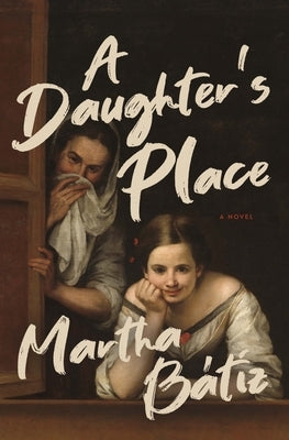 A Daughter's Place by B?tiz, Martha