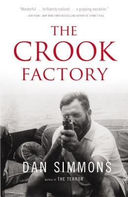 The Crook Factory by Simmons, Dan