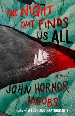 The Night That Finds Us All by Jacobs, John Hornor