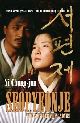 Seopyeonje: The Southerners' Songs by Chung-Jun, Yi