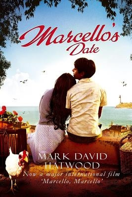 Marcello's Date by Hatwood, Mark David