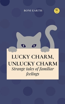 Lucky Charm, Unlucky Charm by Earth, Boni