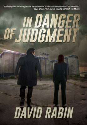 In Danger of Judgment: A Thriller by Rabin, David