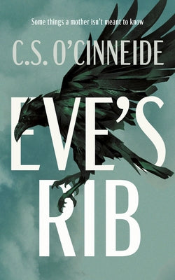 Eve's Rib by O'Cinneide, C. S.