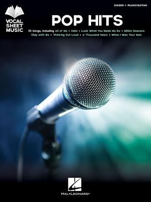 Pop Hits: Singer + Piano/Guitar by Hal Leonard Corp