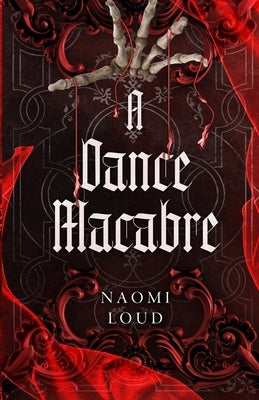 A Dance Macabre by Loud, Naomi