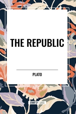 The Republic by Plato