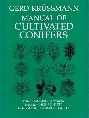 Manual of Cultivated Conifers by Krussmann, Gerd