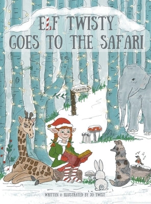 Elf Twisty goes to the Safari by Twist, Jo