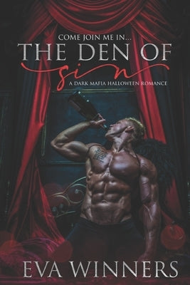 The Den of Sin: Dark Russian Mafia Halloween Romance by Winners, Eva