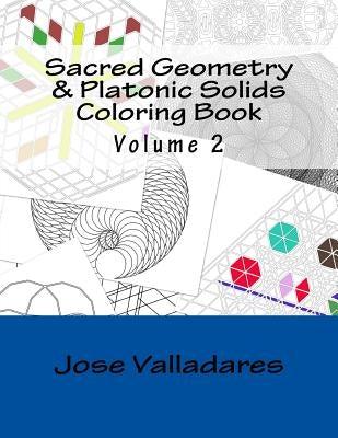 Sacred Geometry & Platonic Solids Coloring Book by Valladares, Jose