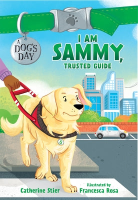 I Am Sammy, Trusted Guide: 3 by Stier, Catherine