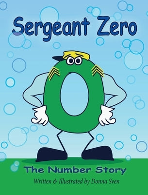 Sergeant Zero: The Number Story by Sven, Donna