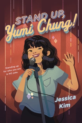 Stand Up, Yumi Chung! by Kim, Jessica