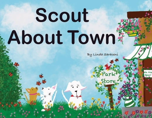 Scout About Town by Saraceni, Linda