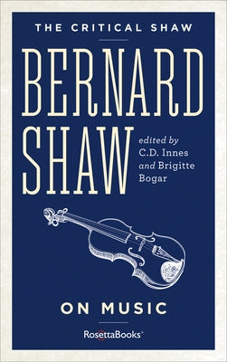 Bernard Shaw on Music by Innes, C. D.