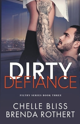 Dirty Defiance by Bliss, Chelle