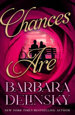 Chances Are by Delinsky, Barbara