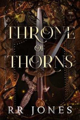 Throne of Thorns by Jones, Rr