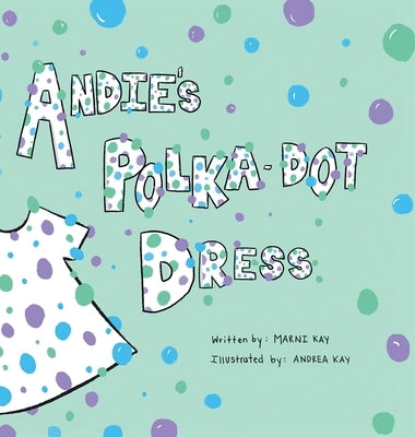 Andie's Polka-Dot Dress by Kay, Marni