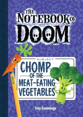 Chomp of the Meat-Eating Vegetables: #4 by Cummings, Troy