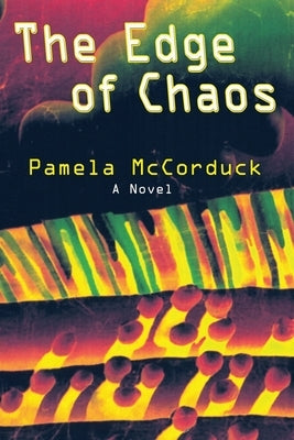 The Edge of Chaos (Softcover) by McCorduck, Pamela