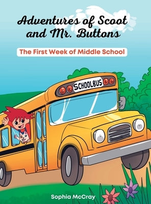 Adventures of Scoot and Mr. Buttons by McCray, Sophia