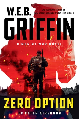 W.E.B. Griffin Zero Option by Kirsanow, Peter