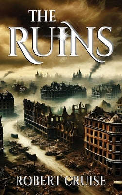 The Ruins by Cruise, Robert