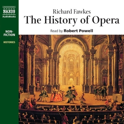 The History of Opera by Fawkes, Richard