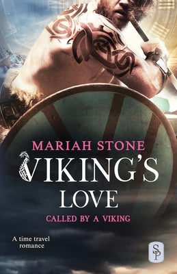 Viking's Love: A Viking time travel romance by Stone, Mariah